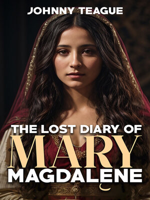 cover image of The Lost Diary of Mary Magdalene
